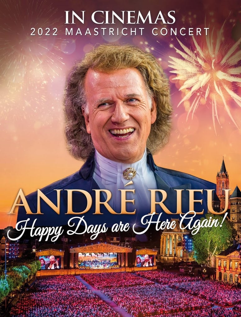 André Rieu 2022: Happy Days are Here Again